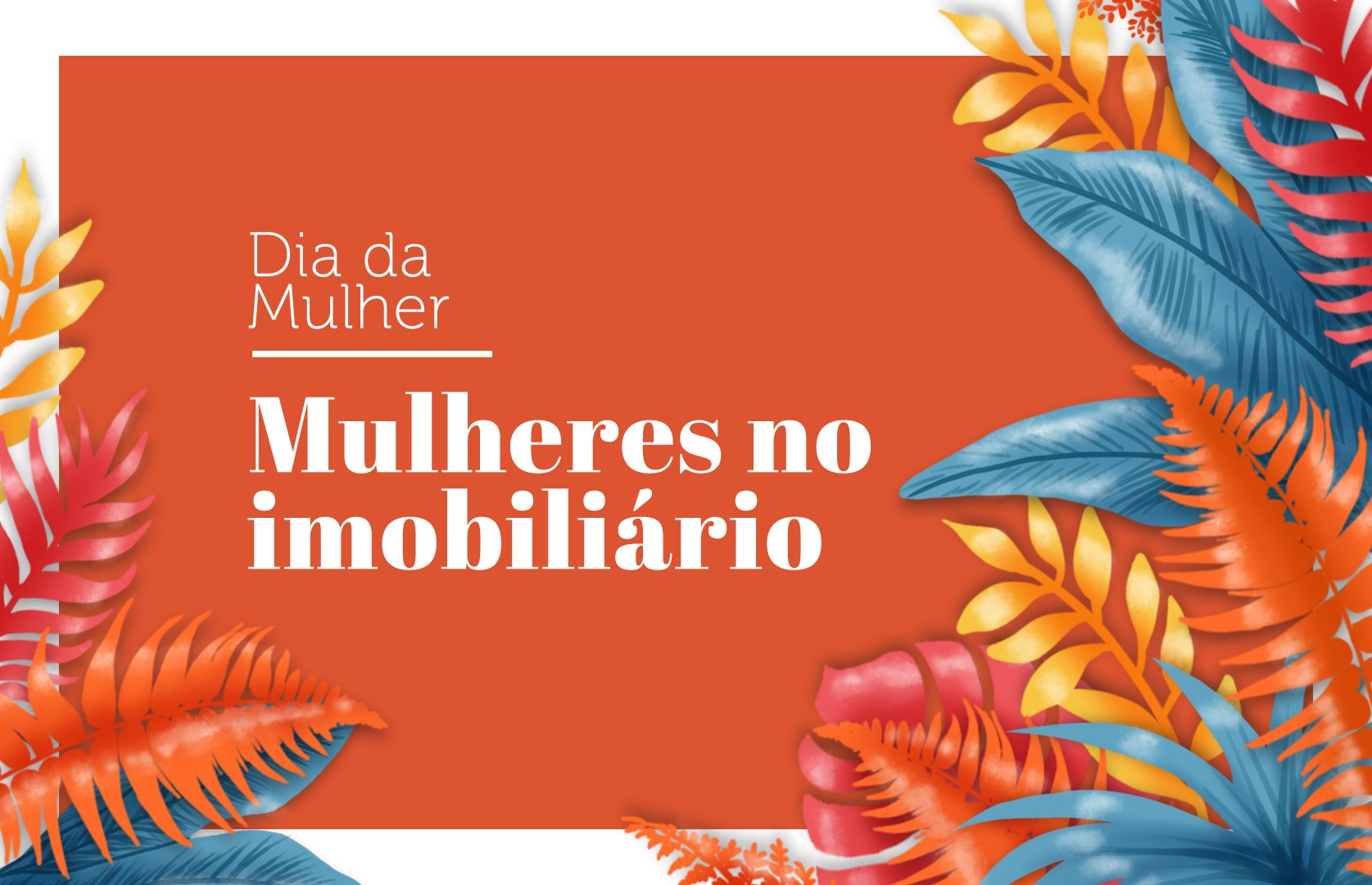 Elas estão com tudo: a trajetória das mulheres no mercado imobiliário