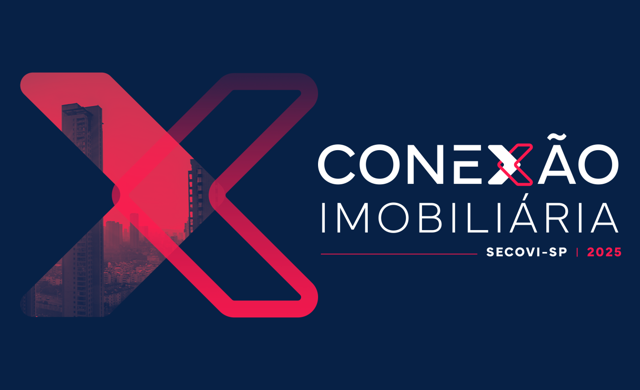 Vem aí a Conexão Imobiliária Secovi-SP
