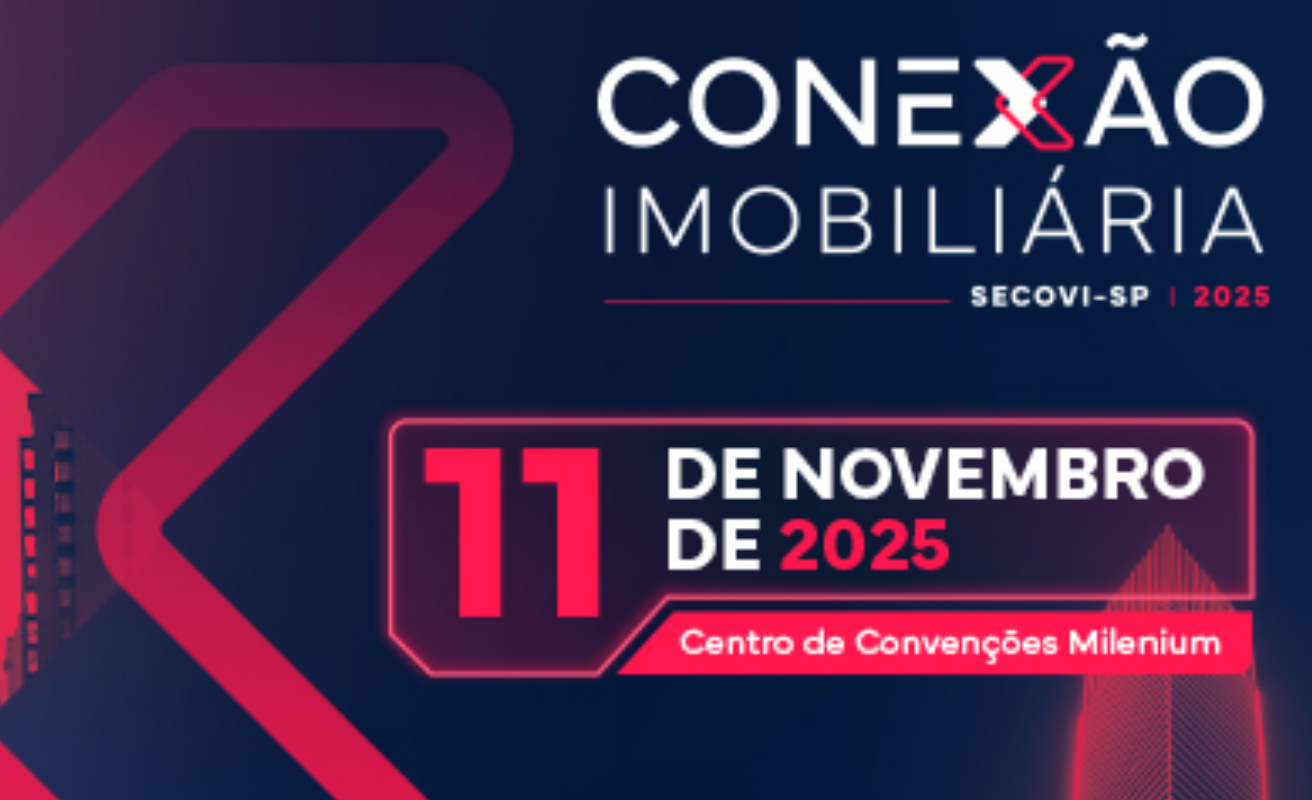 Vem aí a Conexão Imobiliária Secovi-SP