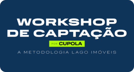 Workshop de Captação: a metodologia Lago Imóveis