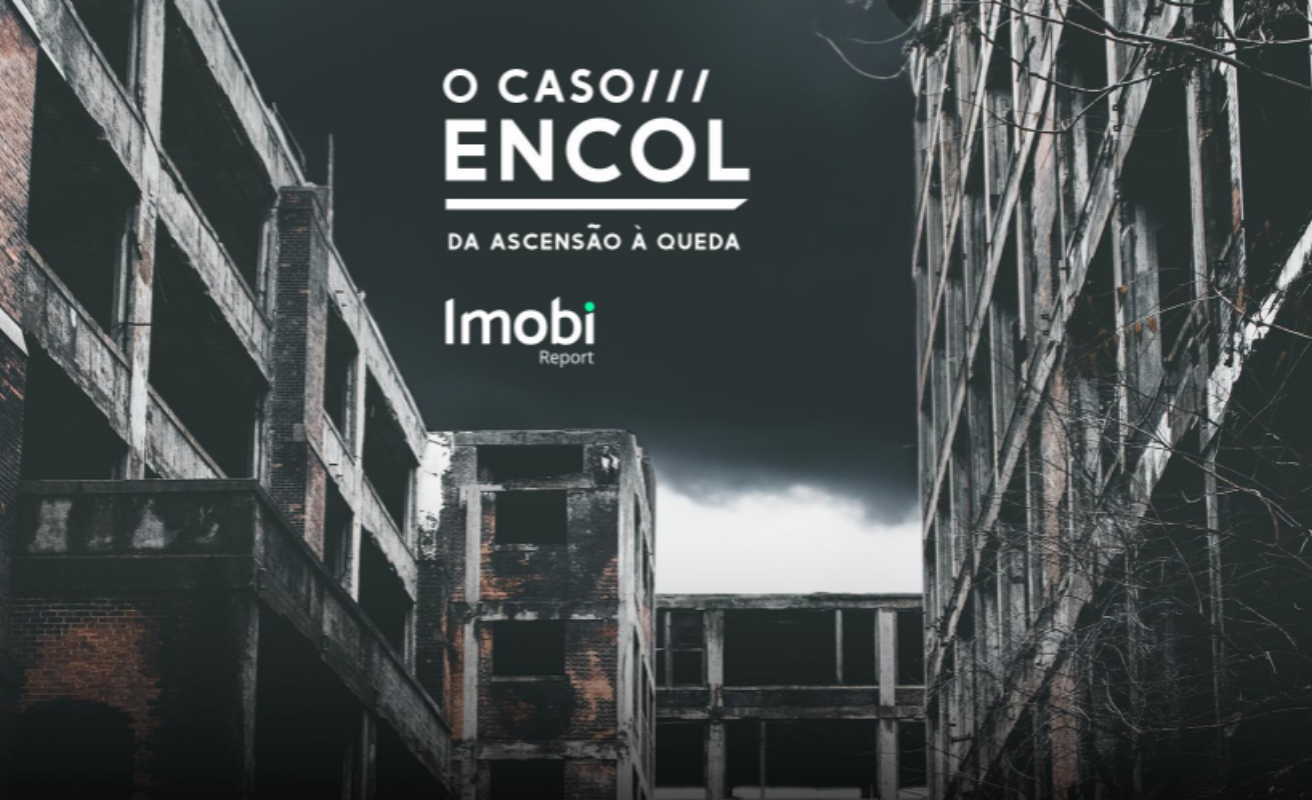 Ocaso da Encol será contado em podcast documental do Imobi Report