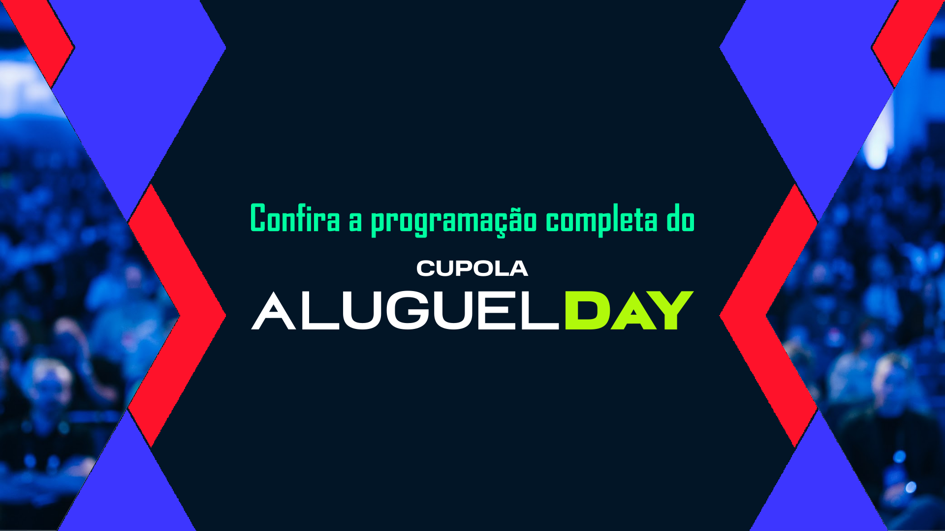 Confira a programação completa do CUPOLA Aluguel Day