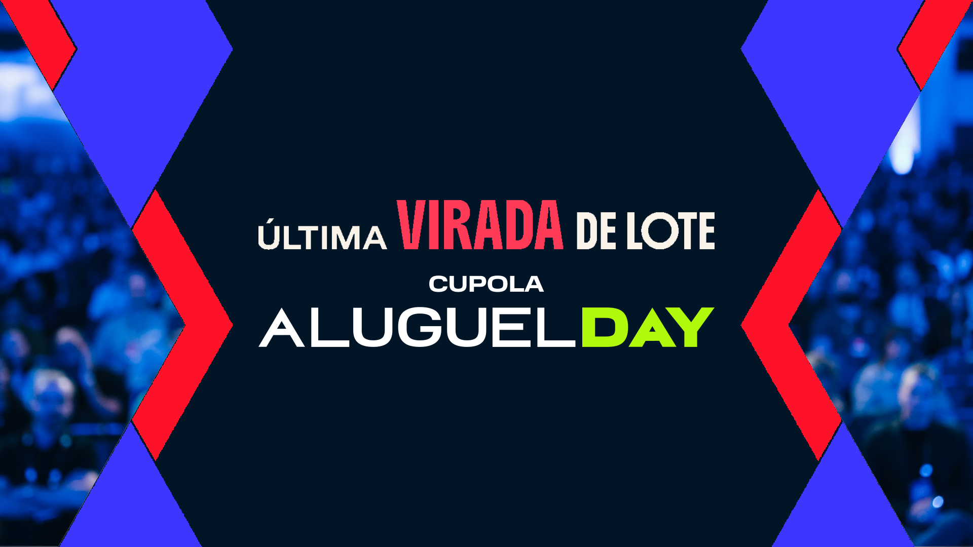 Ingressos do CUPOLA Aluguel Day vão ficar mais caros